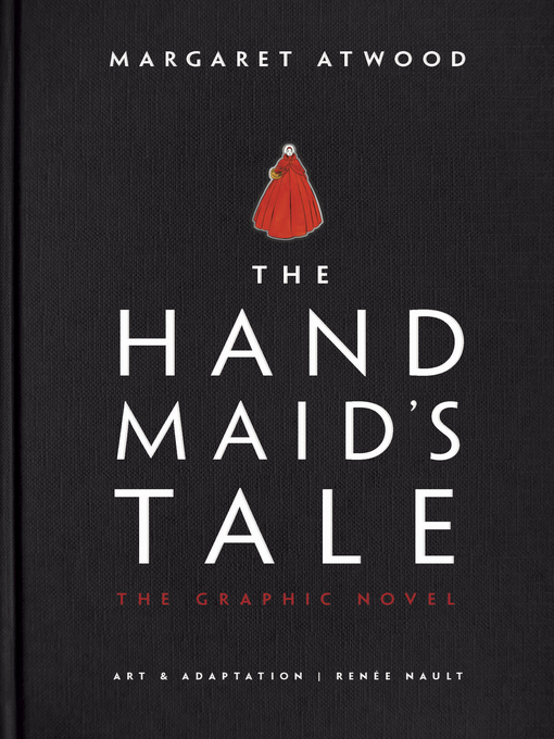Title details for The Handmaid's Tale (Graphic Novel) by Margaret Atwood - Available